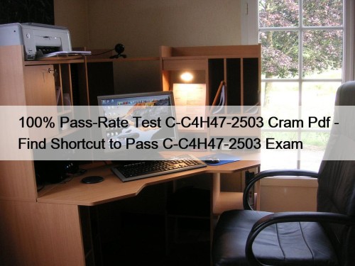 100% Pass-Rate Test C-C4H47-2503 Cram Pdf - Find ...